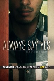 Always Say Yes 2019 123movies