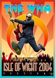 poster The Who: Live at the Isle of Wight 2004 Festival