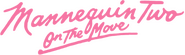 Logo of Mannequin Two: On the Move image size 4001x1200