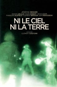 Voir film Ni le ciel ni la terre en streaming