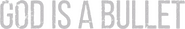 Logo of God Is a Bullet image size 783x122