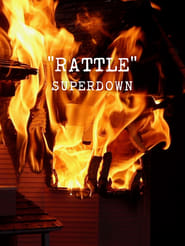 SUPERDOWN: Rattle