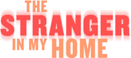 Logo of The Stranger in My Home image size 1709x755