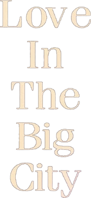 Logo of Love in the Big City image size 238x519