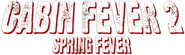 Logo of Cabin Fever 2: Spring Fever image size 788x234