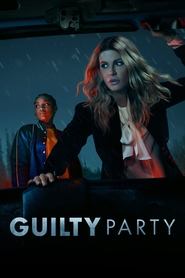 serie streaming - Guilty Party streaming