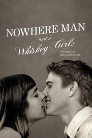 Nowhere Man And A Whiskey Girl