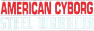 Logo of American Cyborg: Steel Warrior image size 794x262