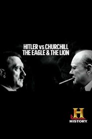 Poster of Hitler vs Churchill: The Eagle and the Lion image size 666x1000
