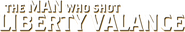 Logo of The Man Who Shot Liberty Valance image size 708x124