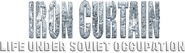 Logo of Iron Curtain: Life Under Soviet Occupation image size 1032x295