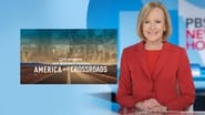 PBS NEWSHOUR: America at a Crossroads with Judy Woodruff  