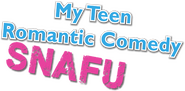 Logo of My Teen Romantic Comedy SNAFU image size 615x304