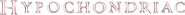 Logo of Hypochondriac image size 593x49