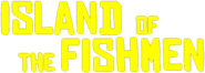 Logo of Island of the Fishmen image size 780x280