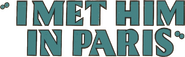 Logo of I Met Him in Paris image size 802x245