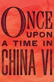 Once Upon a Time in China and America 1997 123movies