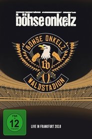 poster Böhse Onkelz: Waldstadion - Live in Frankfurt 2018