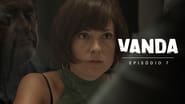 Vanda season 1 episode 7