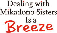 Logo of Dealing with Mikadono Sisters Is a Breeze image size 1307x757