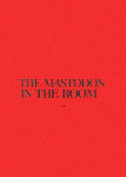 The Mastodon in the Room