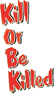 Logo of Kill or Be Killed image size 629x1107