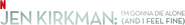 Logo of Jen Kirkman: I'm Gonna Die Alone (And I Feel Fine) image size 1278x170