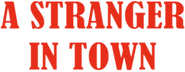 Logo of A Stranger in Town image size 800x310