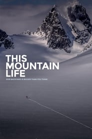 This Mountain Life 2018 123movies