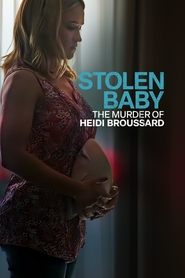 poster Stolen Baby: The Murder of Heidi Broussard