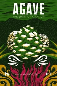 Agave: The Spirit of a Nation 2018 Soap2Day