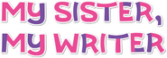 Logo of My Sister, My Writer image size 788x277