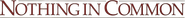 Logo of Nothing in Common image size 1200x114