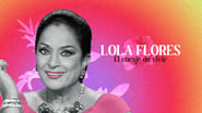 Lola Flores: El Coraje De Vivir  