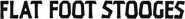 Logo of Flat Foot Stooges image size 838x88