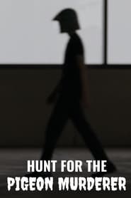 Hunt for the Pigeon Murderer