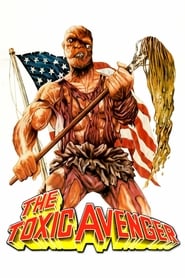 The Toxic Avenger 1984 Soap2Day