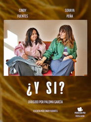¿Y si?
