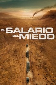 El salario del miedo Película Completa 1080p [MEGA] [LATINO] 2024