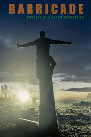 Barricade: Pictures of a Forest Occupation Poster