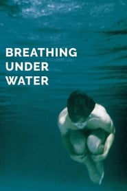 Breathing Under Water FULL MOVIE