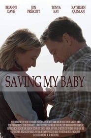 Saving My Baby 2019 123movies