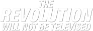 Logo of The Revolution Will Not Be Televised image size 829x280