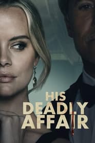 His Deadly Affair 2019 123movies