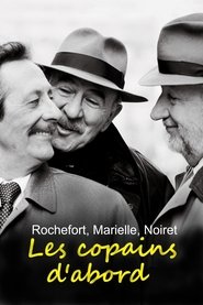 poster Rochefort, Marielle, Noiret: Les copains d'abord