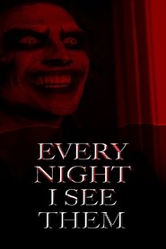 Every Night I See Them