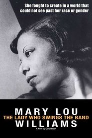 poster Mary Lou Williams: The Lady Who Swings the Band