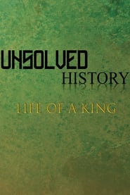 Unsolved History: Life of a King 2018 Soap2Day