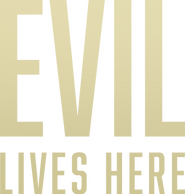 Logo of Evil Lives Here image size 1196x1252