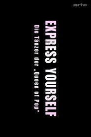 Express Yourself: Die Tänzer der Queen of Pop Poster